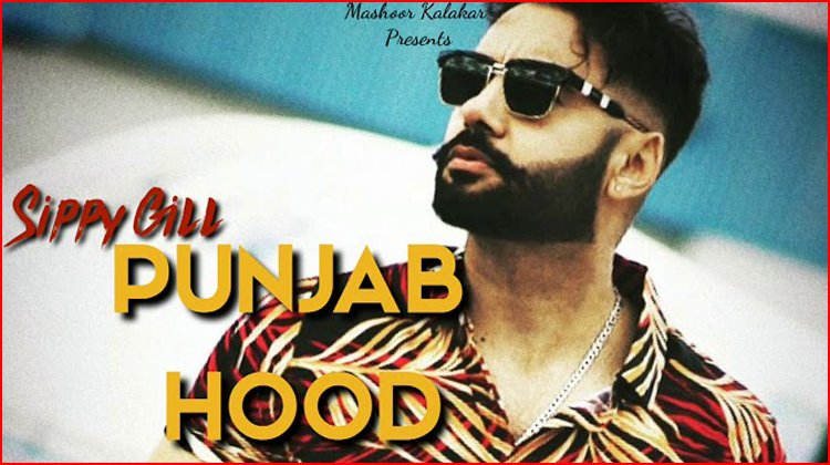 Punjab Hood Lyrics - Sippy Gill